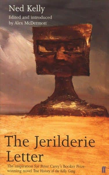 ed. Alex McDermott, "The Jerilderie Letter", Faber and Faber, London, 2001.