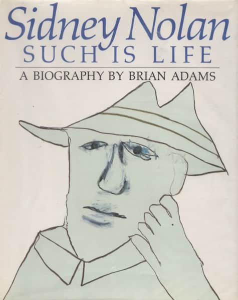 Brian Adams, "Sidney Nolan: Such is life, a biography, Century Hutchinson, Melbourne, 1987. 